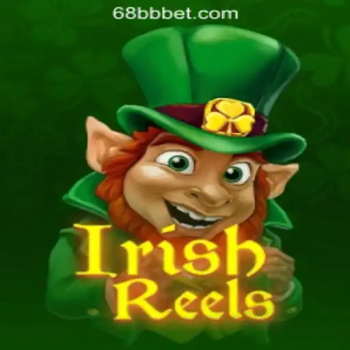 Discover the Enchanting World of IrishReels on 68BB.com Oficial Slots Brasil #1