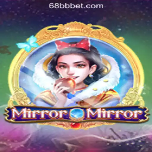 Exploring MirrorMirror: The Ultimate Gaming Experience with 68BB.com Oficial Slots Brasil #1