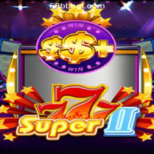 Super777II: The Premier Slot Experience at 68BB.com Oficial Slots Brasil #1
